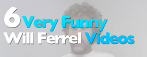 6-very-funny-will-ferrel-videos 6-very-funny-will-ferrel-videos