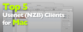 top-5-best-usenet-nzb-clients-for-mac