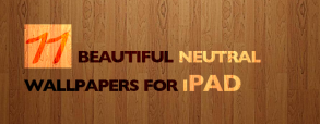 11-beautiful-neutral-wallpapers-for-ipad 11-beautiful-neutral-wallpapers-for-ipad