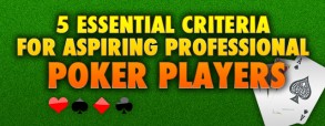 5-essential-criteria-for-aspiring-poker-players copy