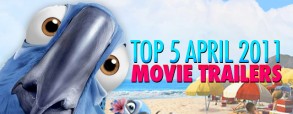 top-5-april-2011-movie-trailers