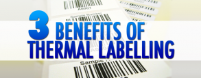 3-benefits-of-thermal-labelling 3-benefits-of-thermal-labelling