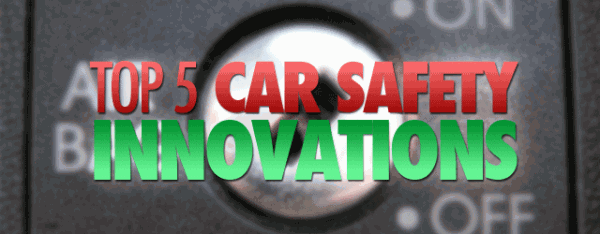 Top 5 Car Safety Innovations