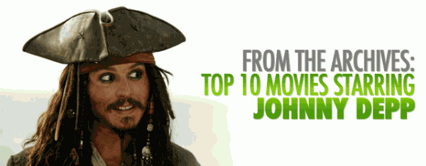 Top 10 Movies Starring Johnny Depp