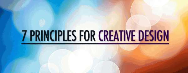 7 Principles for Creative Design